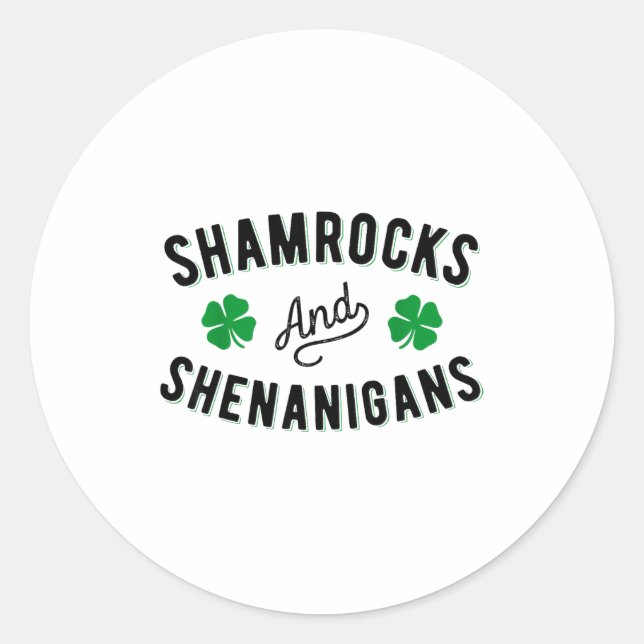 Shamrocks And Shenanigans St Patricks Day Irish Me Classic Round Sticker (Front)