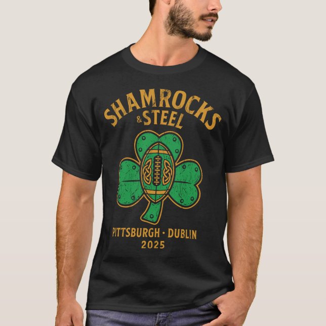Shamrocks & Steel: Pittsburgh x Dublin 2025 T-Shirt (Front)