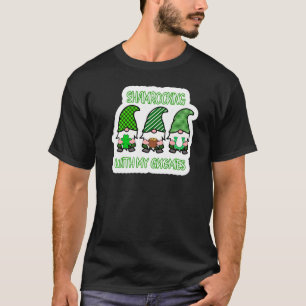 Shamrocks With My Gnomes Ist Patricks Men Women To T-Shirt