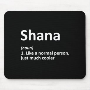 Shana Definition Personalised Name Funny Birthday Mouse Mat