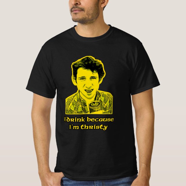 Shane drink quote Macgowan T-Shirt (Front)