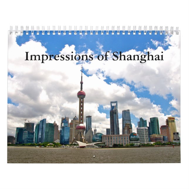 Shanghai Famous City Of China Calendar (Cover)