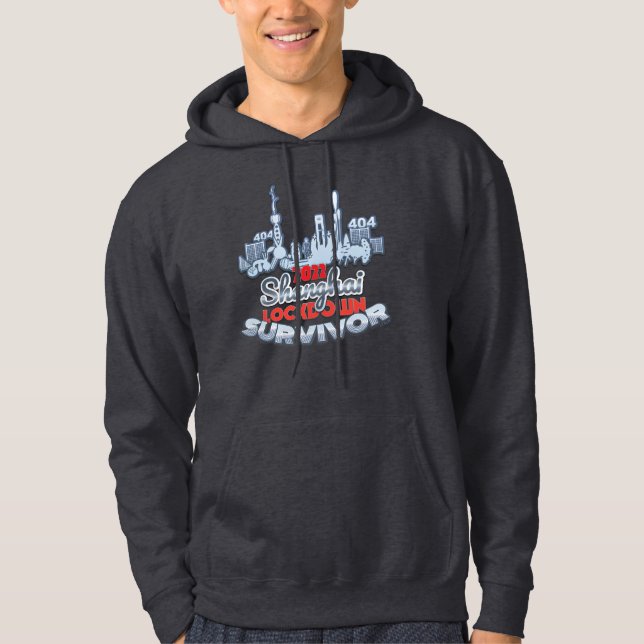 Shanghai Lockdown Survivor 2022 T-Shirt Hoodie (Front)