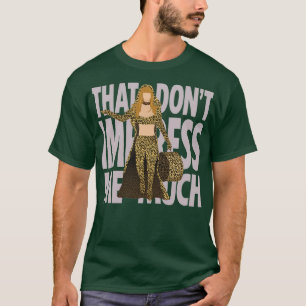 Shania That Dont Impress Me Much T-Shirt