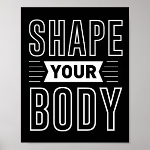 SHAPE YOUR BODY          POSTER