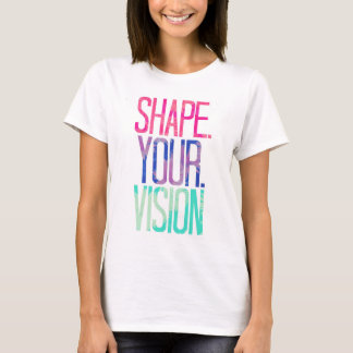 Shape your vision workout shirt