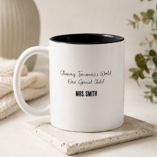 Shaping Tomorrow's World One Special Child Teacher Two-Tone Coffee Mug