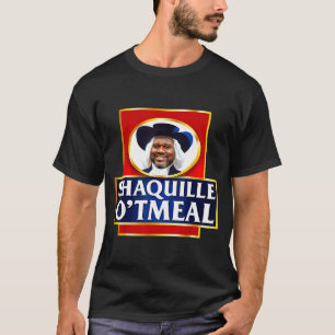 Shaquille Oatmeal Funny Meme  T-Shirt