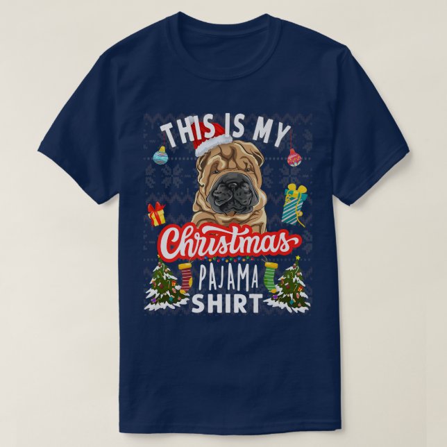 Shar Pei Christmas This Is My Christmas Pajama Sha T-Shirt (Design Front)