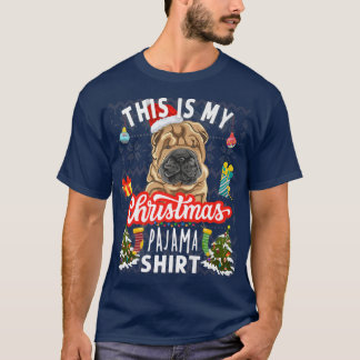Shar Pei Christmas This Is My Christmas Pajama Sha T-Shirt