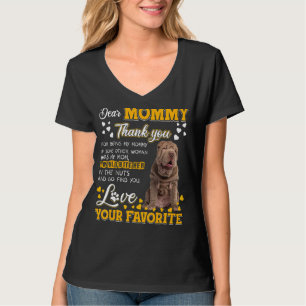 Shar Pei Dear Mummy Thank You For Being My Mummy T-Shirt