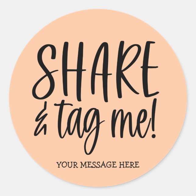 Share and Tag Me Instagram Small Business Sticker (Front)