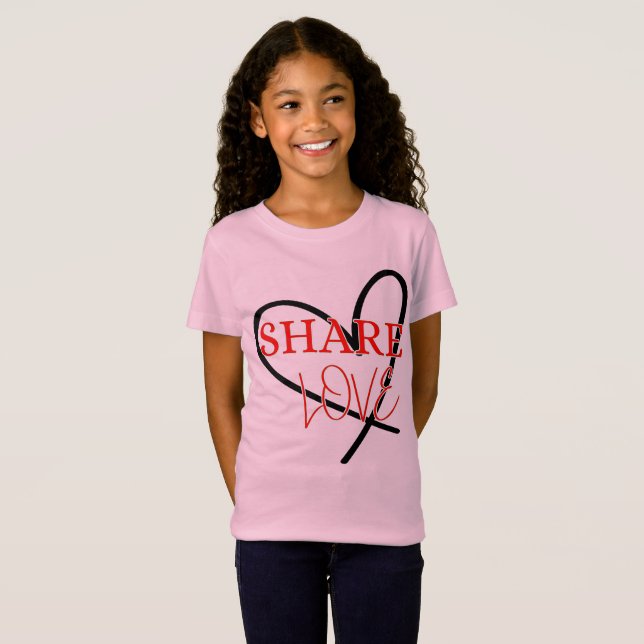 Share Love Cute Positivity design T-Shirt (Front Full)