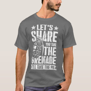 Share the grenade T-Shirt