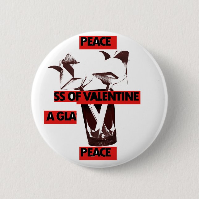 Share the Love: A Glass of Valentine Peace Art  6 Cm Round Badge (Front)