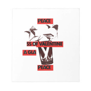 Share the Love: A Glass of Valentine Peace Art  Notepad