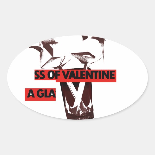 Share the Love: A Glass of Valentine Peace Art  Oval Sticker (Front)