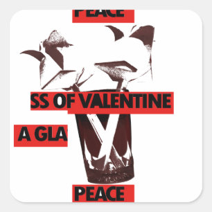 Share the Love: A Glass of Valentine Peace Art  Square Sticker