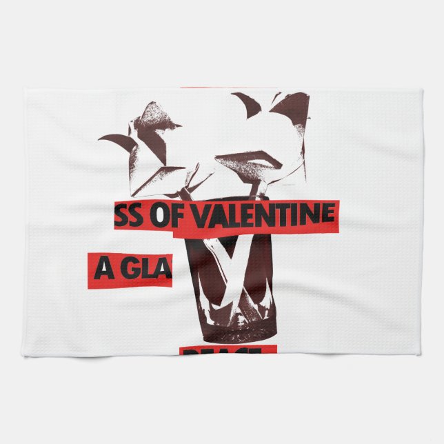 Share the Love: A Glass of Valentine Peace Art  Tea Towel (Horizontal)