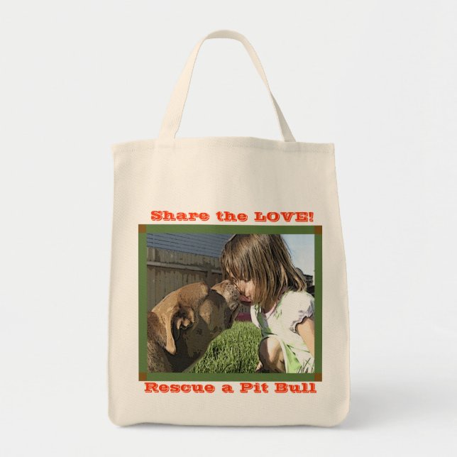 Share the LOVE! and Rescue a Pit Bull Tote Bag (Front)