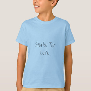 Share the Love - Typography, Cool T-Shirt