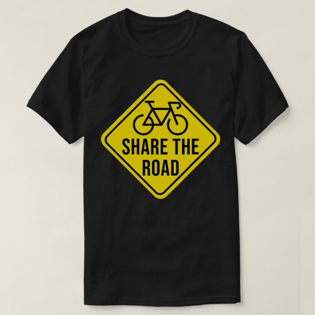 Share The Road Sign  Funny Cycling and Bicycle Rid T-Shirt (Design Front)