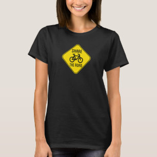 Share The Road Sign With Bicycle T-Shirt