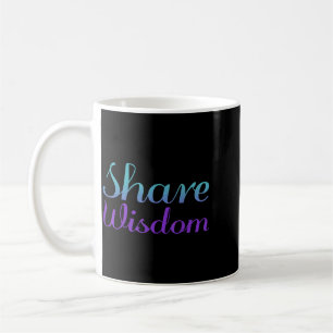 Share Wisdom Prevention Awareness Design Coffee Mug