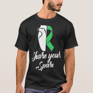 Share Your Spare  Heart Organ Donor T-Shirt