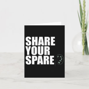 Share Your Spare Kidney Organ Donor Renal Transpla Card