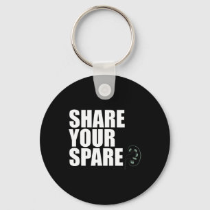 Share Your Spare Kidney Organ Donor Renal Transpla Key Ring
