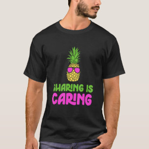 Sharing Is Caring Swinger Pineapple Sunglasses T-Shirt
