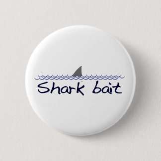 Shark Bait 6 Cm Round Badge