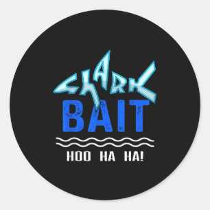 Shark Bait Hoo Ha Ha Funny Funny Shark Of Week  Classic Round Sticker