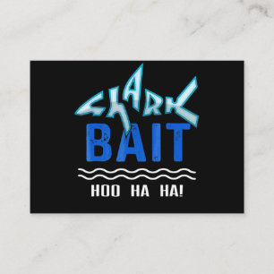 Shark Bait Hoo Ha Ha Funny Shark Lover Gifts Business Card