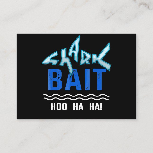 Shark Bait Hoo Ha Ha Funny Shark Lover Gifts Business Card (Front)