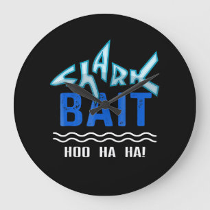 Shark Bait Hoo Ha Ha Funny Shark Lover Gifts Large Clock