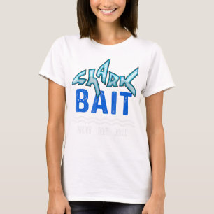 Shark Bait Hoo Ha Ha Funny Shark Lover Gifts T-Shirt