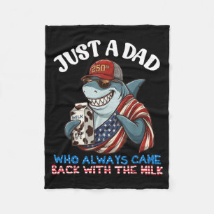 Shark Dad Came Back With Milk 250th Birthday Fleece Blanket
