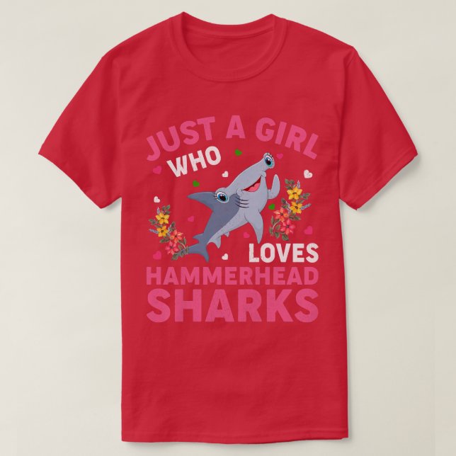 Shark Fish Lover Just A Girl Who Loves Hammerhead  T-Shirt (Design Front)
