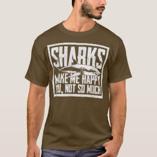 Shark Gifts for Shark LoversFunny Sharks Happy T-Shirt