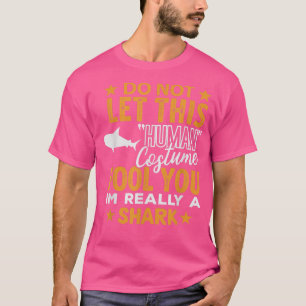 Shark Halloween Human Costume Im really Shark Fun T-Shirt