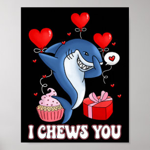 Shark I Chews You Valentine's Day Funny V-day Coup Poster