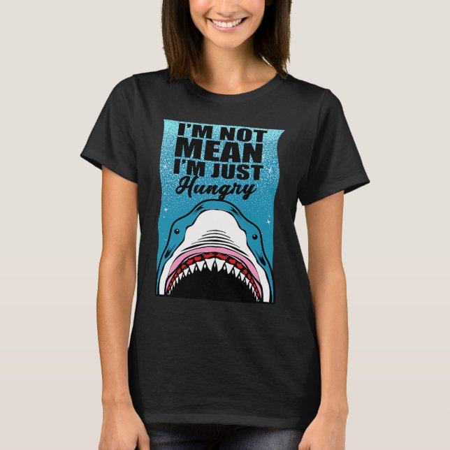 Shark Im Not Mean T-Shirt (Front)