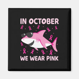 Shark In October We Wear Pink Breast Cancer Kids B Magnet