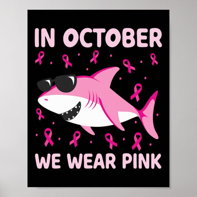 Shark In October We Wear Pink Breast Cancer Kids B Poster (Front)