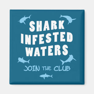 Shark Infested Waters - Scuba Diving Quote Magnet