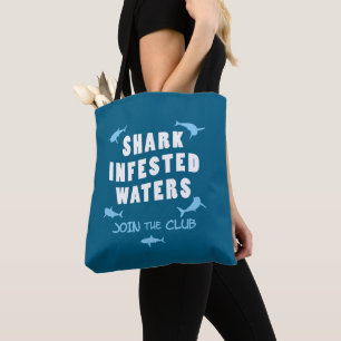 Shark Infested Waters - Scuba Diving Quote Tote Bag