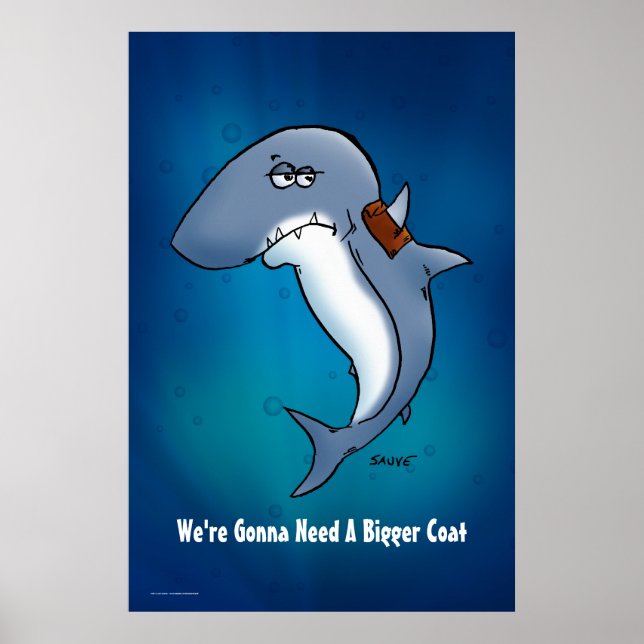 Shark Is Gonna Need A Bigger Coat Cartoon Poster (Front)