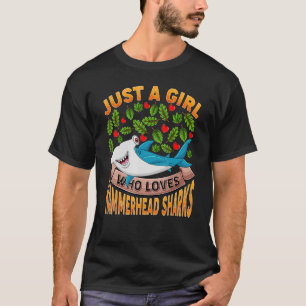 Shark Just A Girl Who Loves Hammerhead Shark T-Shirt